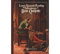Learn Spanish Reading the Adventures of Don Quijote