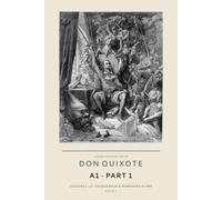 Learn Spanish with Don Quixote: A1 Part 1, Lessons 1-10: Course Book and Workbook in One, for Absolute Beginners
