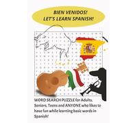LEARN SPANISH WORD SEARCH PUZZLE BOOK: Challenging Word Search Book with Common Nouns in Spanish and English Counterpart: Easy to Read Print|50+ ... Spanish...Great Gift for Vacation & Down Time