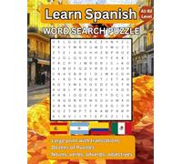 Learn Spanish Word Search Puzzle Book: Enhance your Spanish Vocabulary Easy and Quick