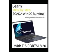 Learn step-by-step SCADA WINCC Runtime for beginners to intermediate with TIA PORTAL V20