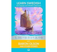 Learn Swedish with Baron Olson and Other Stories: Interlinear Swedish to English (Learn Swedish with Interlinear Stories for Beginners and Advanced Readers)
