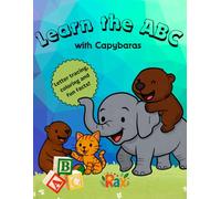 Learn the ABC with Capybaras: A Fun Alphabet Adventure for Kids | Boost handwriting, letter tracing and coloring while learning the alphabet | Boost ... | 8.5" x 11" | Fun facts about capybaras