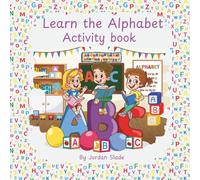 Learn the Alphabet Activity Book for Kids Ages 3-6: Fun ABC Tracing, Coloring, Puzzles, and Letter Recognition Games