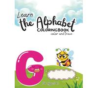 Learn the Alphabet Coloring Book: Color and Trace English Letters for Preschool and Kindergarten Kids Ages 3-5
