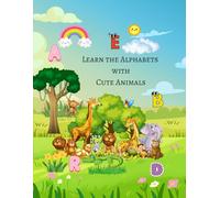 Learn the Alphabet with Cute Animals: A Fun A-Z Animal Coloring Book for Kids Ages 3-6 | Easy Alphabet Learning, Big Simple Designs & Letter Recognition