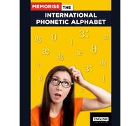 Learn The International Phonetic Alphabet: English Workbook and Answers