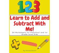 Learn to Add and Subtract With Me! Preschool and 1st Grade Level Math Worksheets: Math worksheets with color and tons of interactive material.