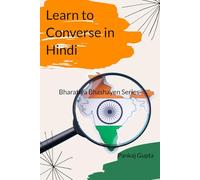 Learn to Converse in Hindi: Bharatiya Bhashayen Series (Bharatiya Bhashayen: A handbook of Indian languages)