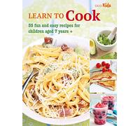 Learn to Cook: 35 Fun and Easy Recipes for Children Aged 7 Years +: 8 (Learn to Craft)