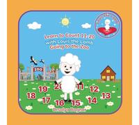 Learn to Count 11-20 with Louis the Lamb, Going to the Zoo: An Early Learning, Fun Counting Book for Preschoolers and Toddlers Ages 2- 5