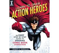 Aprende a dibujar héroes de acción – Guía fácil paso a paso para dibujar personajes de cómics