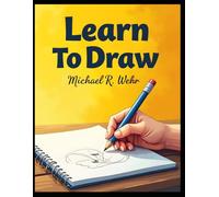 Learn To Draw - Callie and the Artist's Secret: Learning to Draw for Kids