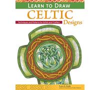 Learn to Draw Celtic Designs: Exercises and Patterns for Artists and Crafters