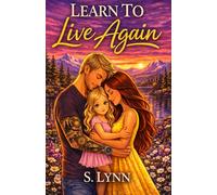Learn To Live Again (Seabrook Cove)