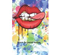 learn to paint today: A notebook for people who like to paint (graffiti)