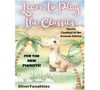 Learn To Play The Classics Fossils Carnival Of The Animals Edition (eb