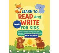 Learn to Read and Write For Kids: A complete Phonics and Writing Workbook to teach Kids How to Read- Includes Rules, Sight Words, and Letter Tracing