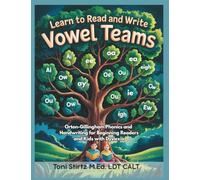 Learn to Read and Write Vowel Teams: Orton-Gillingham Phonics and Handwriting for Beginning Readers and Kids with Dyslexia (Decodable Stories and Learn How to Read and Write)
