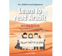 Learn to read Arabic: Workbook: Complementary workbook to the series "Learn to read Arabic"