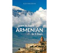 Learn to Read Armenian in 5 Days [Idioma Inglés]