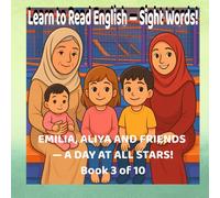Learn to Read English - Sight Words!: EMILIA, ALIYA AND FRIENDS - A DAY AT ALL STARS!