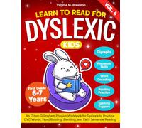 Learn to Read for Dyslexic Kids (Vol 4). An Orton Gillingham Phonics Workbook for Dyslexia to Practice CVC Words, Word Building, Blending and Early ... to read with Dyslexia for first grade kids)