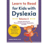 Learn to Read For Kids with Dyslexia, Volume 2: 125 More Games and Activities to Teach Your Child to Read (Phonics Makes Readers)