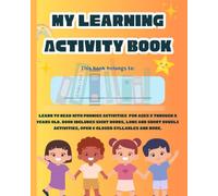 Learn to Read My Phonics Activity Book! Sight Words, Vowels, Digraphs, Short Stories, Grammar and More! For kids 5-9 Years Old. Close learning Gaps in Reading!