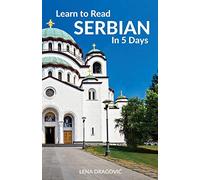 Learn to Read Serbian in 5 Days [Idioma Inglés]