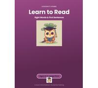 Learn to Read: Sight Words & First Sentences - A Large-Print Homeschool Workbook for Ages 4-7 (Black & White Edition)