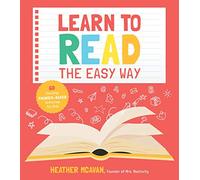 Learn to Read the Easy Way: 60 Exciting Phonics-Based Activities for Kids