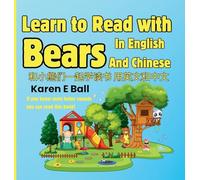 Learn To Read With Bears In English And Chinese: If You Know Most Letter Sounds You Can Read This Book (1)