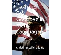 Learn to Say Goodbye in many Languages