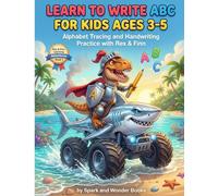 Learn to Write ABC for Kids Ages 3-5: Alphabet Tracing and Handwriting Practice with Rex & Finn (Rex & Finn Learning Adventures)