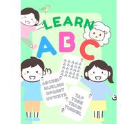 Learn to write ABCs - Trace and learn! Learn to Write Capital Letters ABC: Tracing Practice for Kids!: Perfect to learn how to write, kids' ABC ... A to Z with Dotted Lines and Simple Words