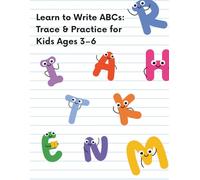 Learn to Write ABCs: Trace & Practice for Kids Ages 3-6