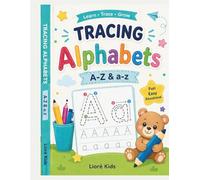 Learn to Write Alphabet A-Z & a-z; 180+ Alphabet Tracing Pages for Kids: Letter Tracing Book for Kids ;Preschool Practice Workbook for Early Learning