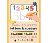 Learn to Write and Count: Fun Tracing Activity Book for Kids Ages 3-5 | Letters, Numbers, and Counting Book for Toddlers 1-3: Learning Workbook for ... ABCs, 123s | 3 year Old Teaching Material