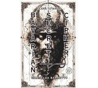 Learn To Write Bavarian Secret Cipher - Second Form (Illustrated): Educational Workbooks. Secret Societies & Fraternities. Illuminati Cipher. Script ... & Scripts. (LTW Language Learning Series)