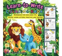 Learn-to -Write Coloring book: Workbook for kids ages 3-6, color, learn letters, practice line tracing (Early learning by Ananda tales)