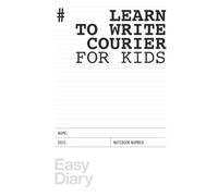Learn to write Courier for kids: Learn letters by drawing them directly from the fonts that made design history
