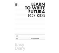 Learn to write Futura: Learn letters by drawing them directly from the fonts that made design history