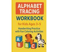 Learn to Write Letters for Kids Ages 3-5: Fun Alphabet Tracing Workbook with Coloring and Preschool Learning Games