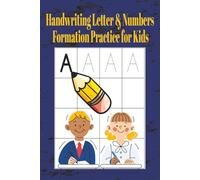 Learn to Write Letters, Numbers, and Words: A Fun Handwriting Workbook for Kids Ages 3-5: Perfect for Homeschooling |Learn to Trace Letters, Numbers, ... Practice for Preschool and Kindergarten