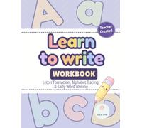 Learn to Write Practice Workbook for Kids: Letter Formation, Alphabet Tracing & Early Word Writing for Preschool and Kindergarten (Aula Viva Early Skills)