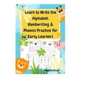 Learn to Write the Alphabet: Handwriting & Phonics Practice for Early Learners: Fun Alphabet Tracing & Literacy Workbook for Kids ages 3-6