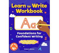 Learn to Write Workbook: Handwriting Practice for Kids, ABC Handwriting & Letter Tracing: Pre-Handwriting Practice for Preschoolers - Parent-Guided Letter Formation” Description: