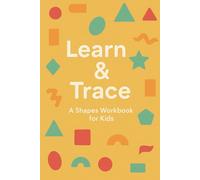 Learn & Trace: A Shapes Workbook for Kids (Early Steps: The Ultimate Learning Library)