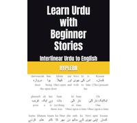 Learn Urdu with Beginner Stories: Interlinear Urdu to English